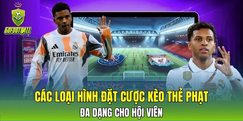 Các loại hình đặt cược kèo thẻ phạt đa dạng cho hội viên