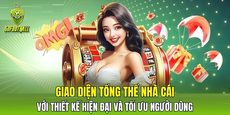 Giao diện tổng thể nhà cái với thiết kế hiện đại và tối ưu người dùng