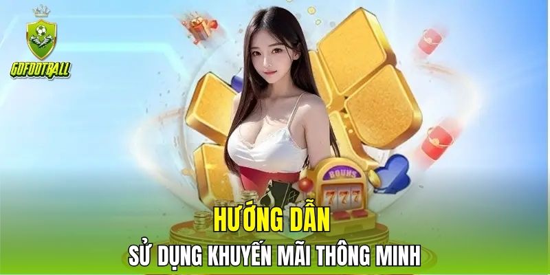 Hướng dẫn sử dụng khuyến mãi thông minh