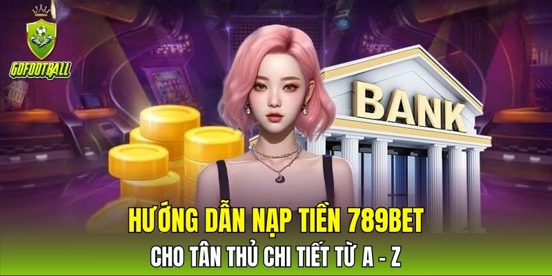 nạp tiền 789BET