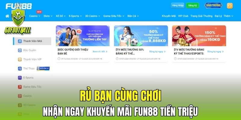 Rủ bạn cùng chơi, nhận ngay khuyến mãi Fun88 tiền triệu